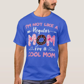 Im Not Like a Regular Mom Im a Angry Mama at House T-Shirt