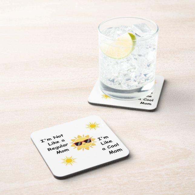 I'm Not Like a Regular Mom on a  Coaster (Right Side)