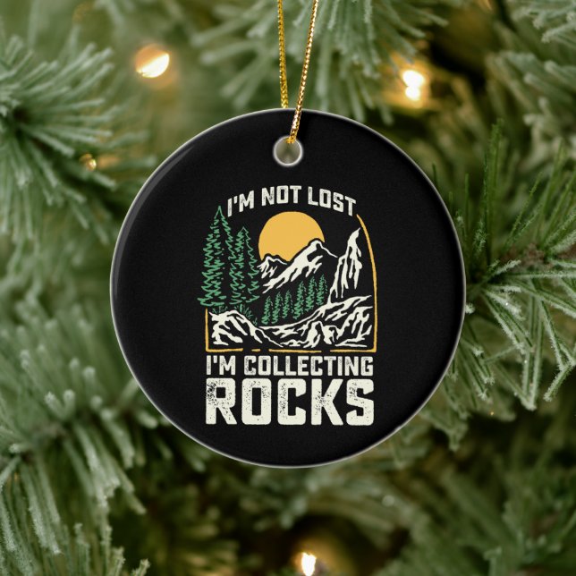 I'm Not Lost I'm Collecting Rocks Ceramic Tree Decoration (Tree)