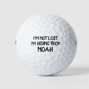 I'm Not Lost I'm Hiding From Custom Name Golf Balls