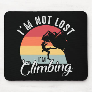 I'm Not Lost I'm just Climbing Mouse Mat