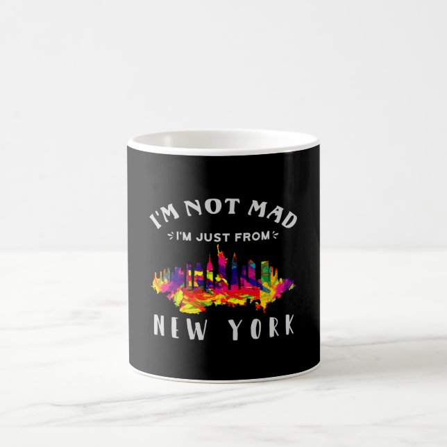I'm not mad I'm just from New York Coffee Mug (Center)
