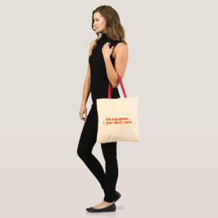 I'm Not Mean I Just Don't Care Sassy Girl Tote Bag