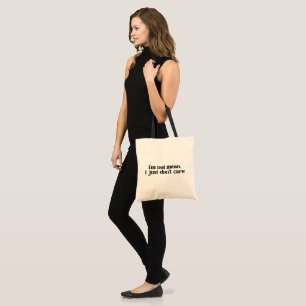 I'm Not Mean I Just Don't Care Sassy Girl Tote Bag