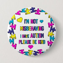 Im not Misbehaving I have Autism Alert Pin