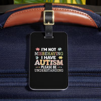 I'm Not Misbehaving I Have Autism Awareness