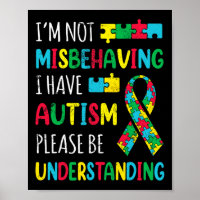Im Not Misbehaving I Have Autism Awareness Ribbon 