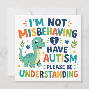 I'm not misbehaving, I have autism Invitation