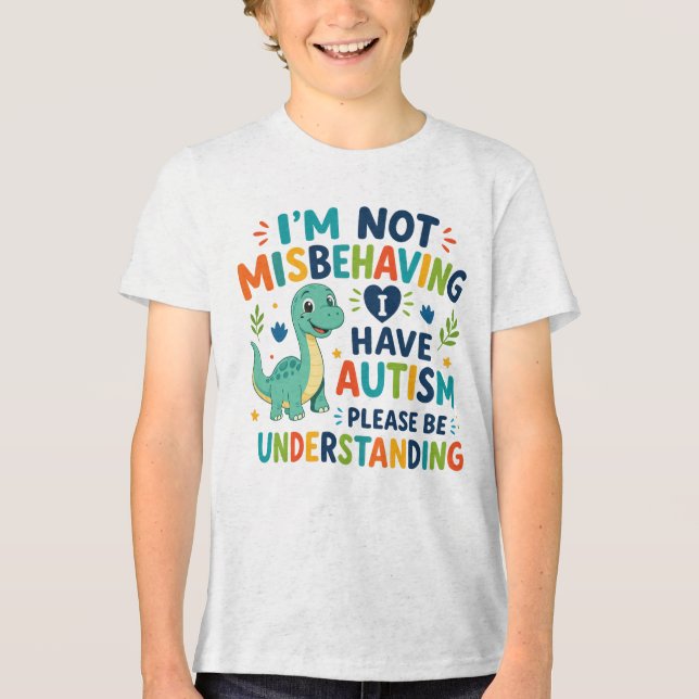 I'm not misbehaving, I have autism Tri-Blend Shirt (Front)