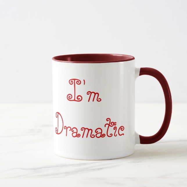 I'm not Moody, I'm Dramatic Mug (Right)