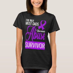 I'm Not Most Dads I'm A Narcissistic Abuse Survivo T-Shirt
