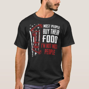Im Not Most People Archery Hunter Hunting On Back T-Shirt