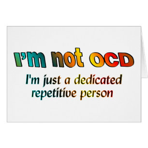 I'm not OCD...