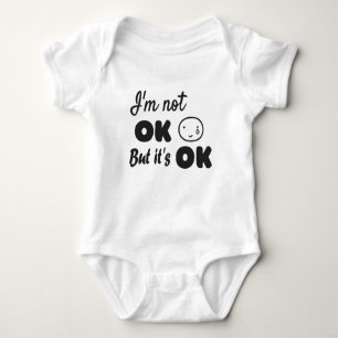 I'm not ok but it's ok invitation baby bodysuit