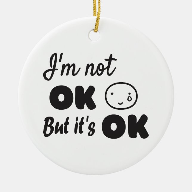 I'm not ok but it's ok invitation ceramic tree decoration (Front)