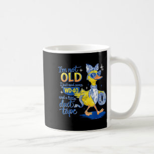 Im not Old I just Need Some and a Little Coffee Mug