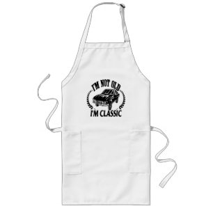I'm Not Old I m Classic funny car Long Apron