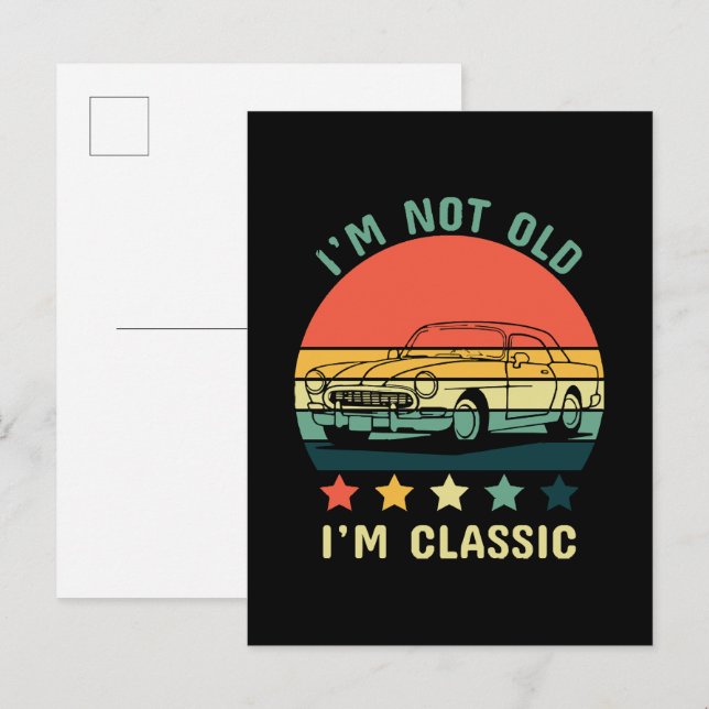 I'm not old I m classic Invitation Postcard (Front/Back)