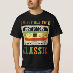 I'm Not Old I'm A Classic 1985 , 1985 Birthday Vin T-Shirt