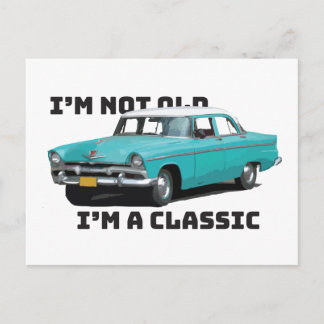 I'm Not Old I'm A Classic Blue Plymouth Postcard