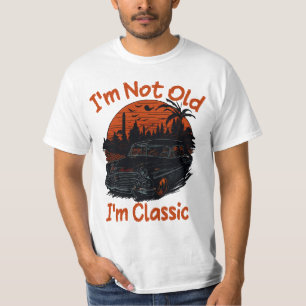 I'm Not Old I'm A Classic Retro Sunset Classic Car T-Shirt