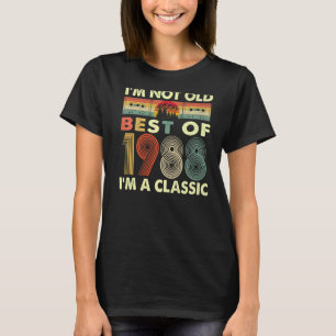 I'm Not Old I'm A Classic Vintage 1988 34th Birthd T-Shirt
