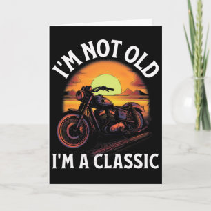 Im Not Old Im A Clic - Fathers Day - Vintage Motor Card