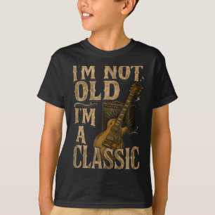 I'm Not Old I'm A Clic Vintage Design Guitar Music T-Shirt