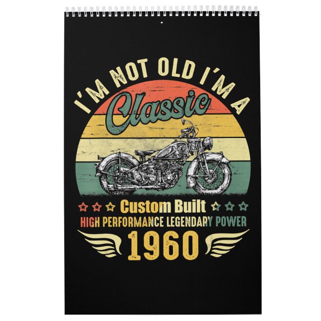 Im Not Old Im A Motorcycle Funny Art Gift Calendar (Cover)