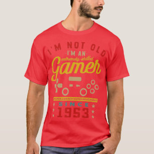 Im Not Old Im A Skilled 1953VideogameGaming 2 T-Shirt