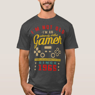 Im Not Old Im A Skilled 1965VideogameGaming  T-Shirt