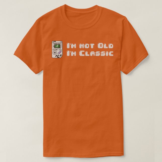 im not old im classic  14 T-Shirt (Design Front)