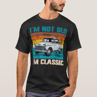 Im Not Old Im Classic (15) T-Shirt
