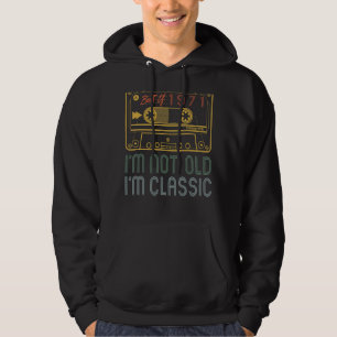 I'm Not Old I'm Classic 1971 Retro Birthday Cas Hoodie