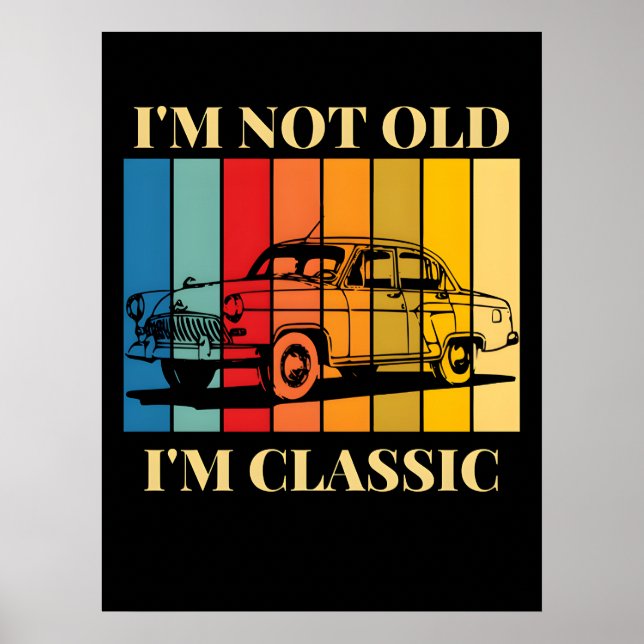 I'm Not Old, I'm Classic 2025 Poster (Front)
