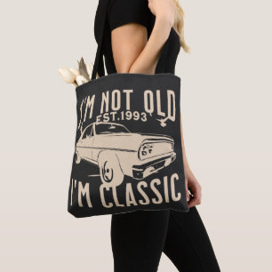 Im not old im classic black classy car vintage  tote bag