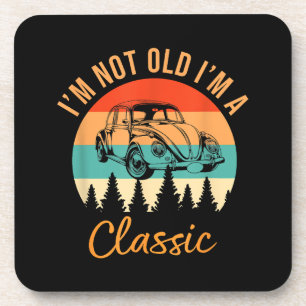 I'm Not Old I'm Classic Car Retro Vintage Funny Ca Coaster