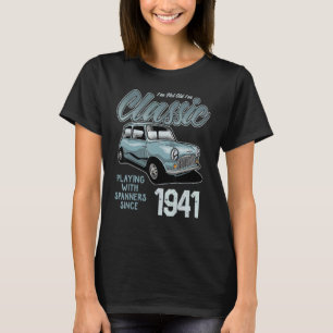 I'm Not Old I'm Classic Car Vintage Born In 1941 T-Shirt