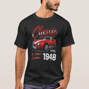 I'm Not Old I'm Classic Car Vintage Born In 1948 T-Shirt