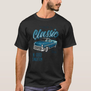 I'm Not Old I'm Classic Car Vintage Born In 1958 T-Shirt