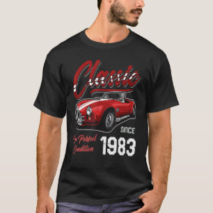 I'm Not Old I'm Classic Car Vintage Born In 1983 T-Shirt