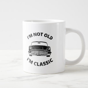  I'm Not Old I'm Classic   Coffee Mug
