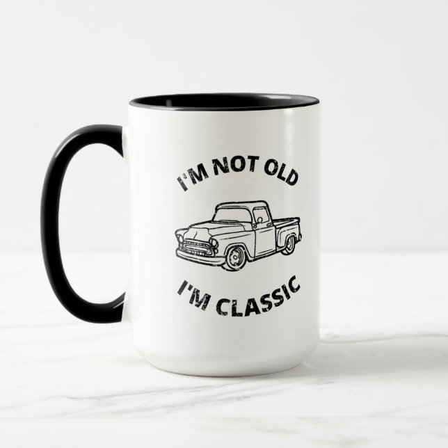  I'm Not Old I'm Classic  Coffee Mug (Left)