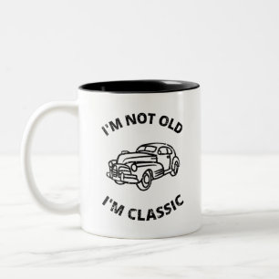 I'm Not Old I'm Classic Coffee Mug