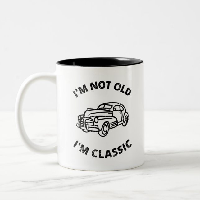  I'm Not Old I'm Classic   Coffee Mug (Left)