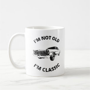 I'm Not Old I'm Classic Coffee Mug