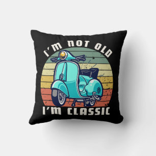 im-not-old-im-classic cushion