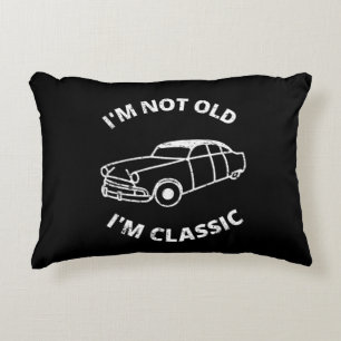 I'm Not Old I'm Classic Decorative Cushion