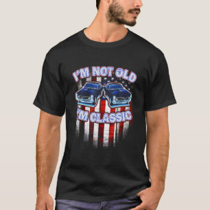 I'm Not Old I'm Classic Funny Car Graphic USA Mens T-Shirt