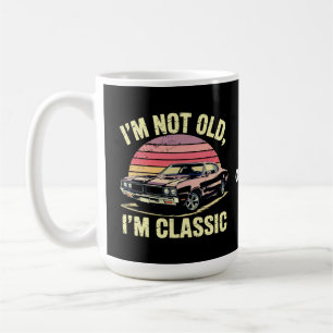 I'm Not Old I'm Classic Funny Retro Graphic Car Coffee Mug